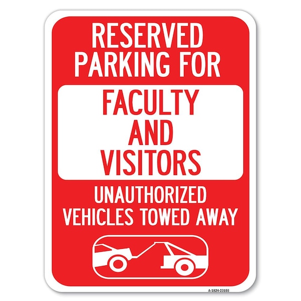Reserved Parking for Faculty and Visitors Unauthorized Vehicles Towed Away, A-1824-23103